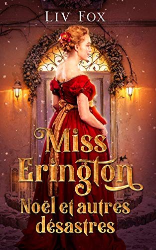 Miss Erington, Noël et catastrophes
